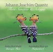 Anna Reichhold & Agnieszka Skorupa - Johann Joachim Quantz - Flute Sonatas & Adagio (2025) [Hi-Res 24bit/176.4KHz FLAC]