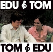 Edu Lobo & Antônio Carlos Jobim – Edu & Tom, Tom & Edu (1981) [iTunes Plus M4A]