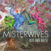 MisterWives – Our Own House (2015) [iTunes Plus M4A]
